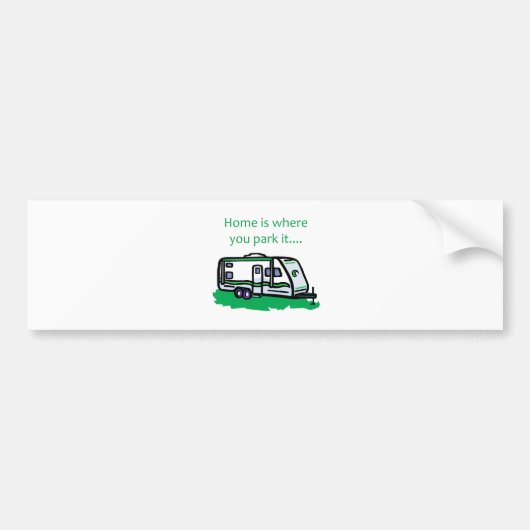 Thuis is waar je het parkeert. bumpersticker (Voorkant)