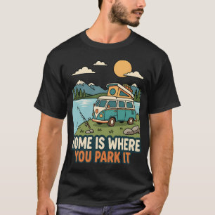 Thuis Is Waar Je Het Parkeert Camper Van T-shirt