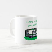 Thuis is waar je het parkeert. koffiemok (Voorkant links)