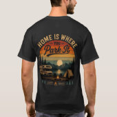Thuis is waar je het parkeert t-shirt (Achterkant)