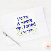 Thuis is waar je hilarische Farton hebt geschopt Vierkante Sticker (Envelop)