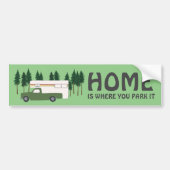 THUIS IS WAAR JE IT-vrachtwagenkampeerauto's PARK Bumpersticker (Voorkant)