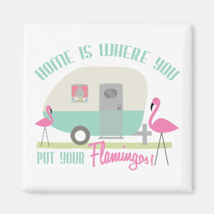 Thuis is waar je je flamingos Magnet neerzet
