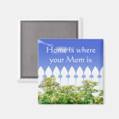 Thuis is waar je moeder citaat magneet is (Voorkant / Achterkant)