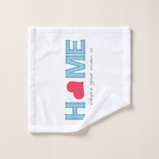 Thuis is waar je moeder is bad handdoek (Wasdoekje)