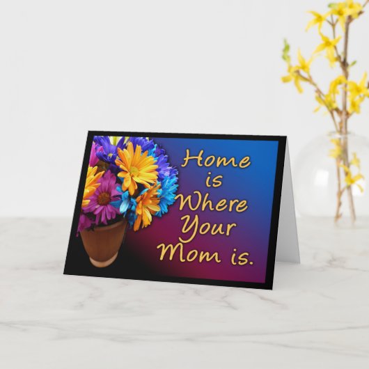 Thuis is waar je moeder is, kleurrijk kaart (Gele Bloem)