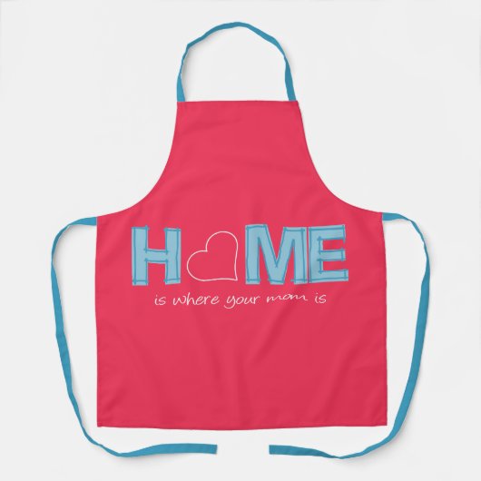 Thuis is waar je moeder is schort (Voorkant)
