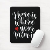 Thuis is waar je moeder Moederdag is | Mousepad Muismat (Met muis)