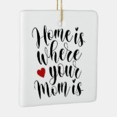 Thuis is waar je moeder Moederdag is | ORNAMENT (Rechts)