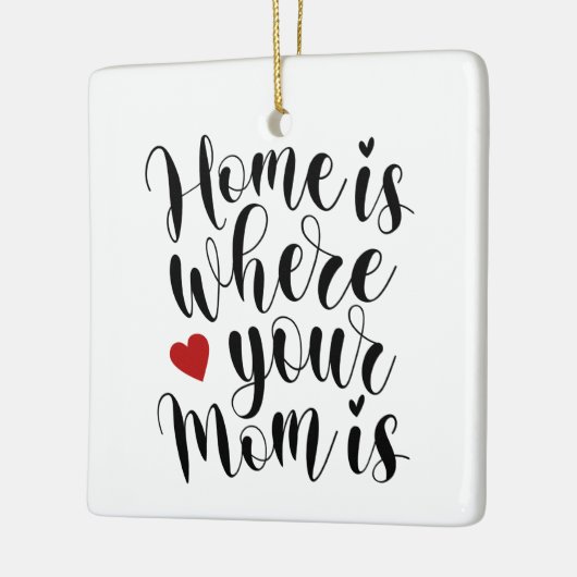 Thuis is waar je moeder Moederdag is | ORNAMENT (Links)