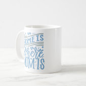 THUIS IS WAAR MA ZICH BEVIND KOFFIEMOK (Voorkant links)