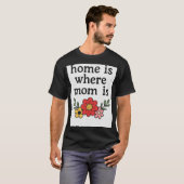 Thuis is waar mama een T-shirt draagt (Voorkant volledig)