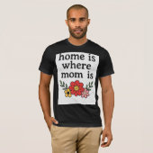 Thuis is waar mama een T-shirt draagt (Voorkant volledig)
