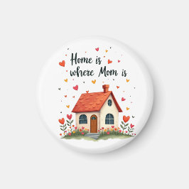 Thuis is waar mama is - Sweet Heartfelt Mother's D Magneet