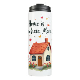 Thuis is waar mama is - Sweet Heartfelt Mother's D Thermosbeker