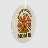 Thuis is waar mama Moederdag is Ornament (voorkant)