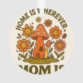 Thuis is waar mama Moederdag is Ornament (achterkant)