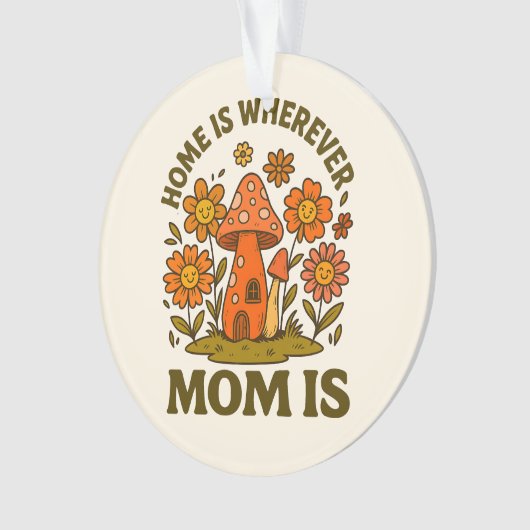 Thuis is waar mama Moederdag is Ornament (voorkant)