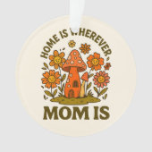 Thuis is waar mama Moederdag is Ornament (voorkant)