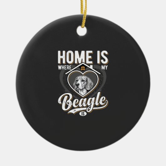 Thuis is waar mijn Beagle is_1 Keramisch Ornament (Voorkant)