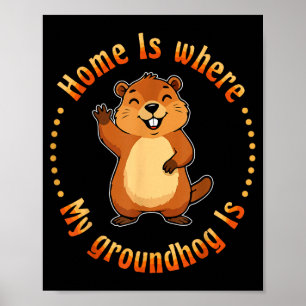 Thuis Is Waar Mijn Bosmarmot Is Dier Knaagdier Gro Poster