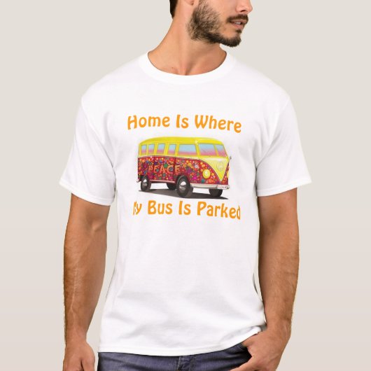 "Thuis is waar mijn bus geparkeerd is" T-SHIRT!! T-shirt (Voorkant)