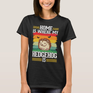 Thuis is waar mijn egel hégel is t-shirt