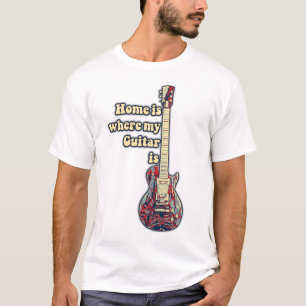 Thuis is waar mijn gitaar is. motiverende woorden t-shirt