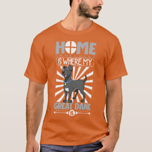Thuis is waar mijn Grote Deen is Duitse Mastiff T-shirt