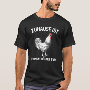 Thuis Is Waar Mijn Hen Kippenhok Boer C T-shirt