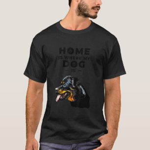 Thuis is waar mijn hond een rottweiler is t-shirt