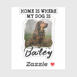Thuis is waar mijn hond is Aangepaste hondennaam e Sticker