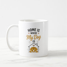 Thuis Is Waar Mijn Hond Is Hondenliefhebber Typogr Koffiemok