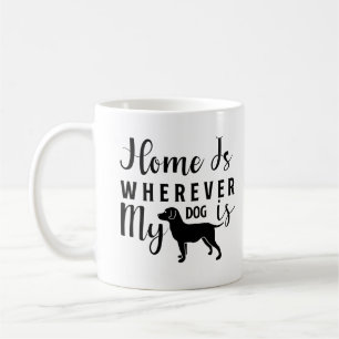 Thuis is waar mijn hond is koffiemok