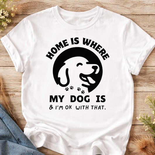 Thuis Is Waar Mijn Hond Is T-shirt