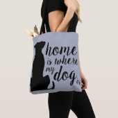 Thuis is waar mijn hond is tote bag (Dichtbij)