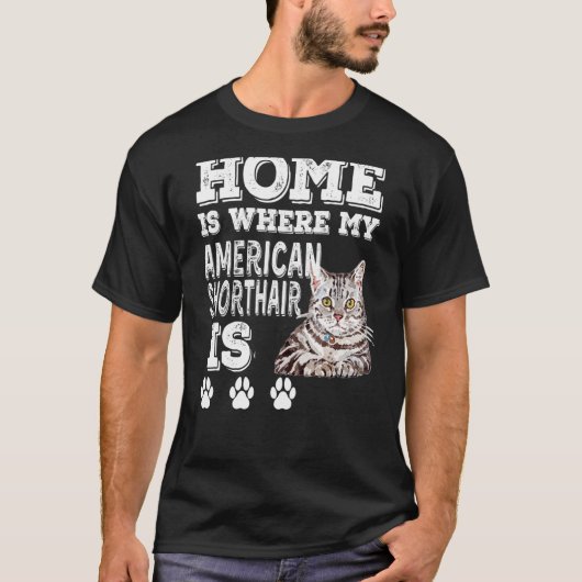 Thuis is waar mijn kat Amerikaans horthair is T-shirt (Voorkant)