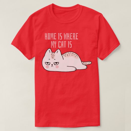 Thuis is waar mijn kat is leuke slogan t-shirt (Design voorkant)
