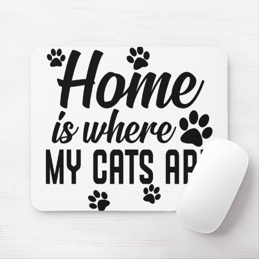 Thuis is waar mijn katten zijn muismat (Met muis)