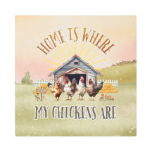 Thuis is waar mijn kippen zijn Boerderij stijl