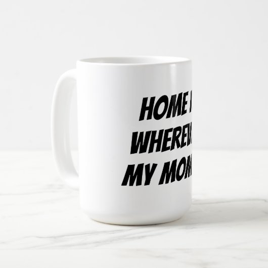 Thuis is waar mijn moeder is koffiemok (Voorkant links)