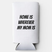 Thuis is waar mijn moeder is seltzer blikjeskoeler (Voorkant)