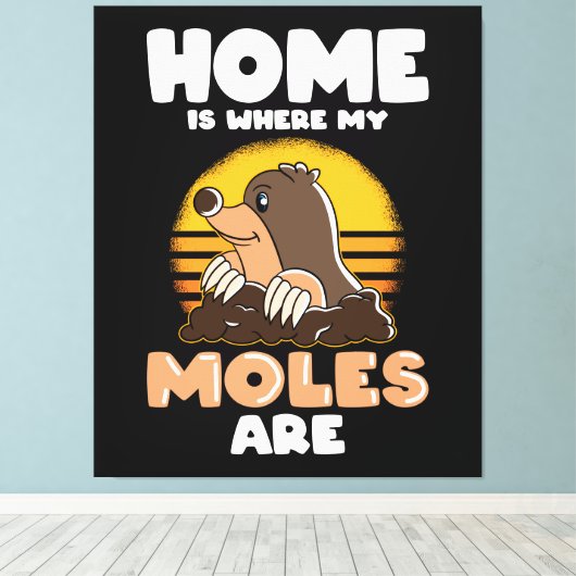 Thuis is waar mijn Moles Funny Mole zijn Canvas Afdruk (Insitu (Houten vloer))