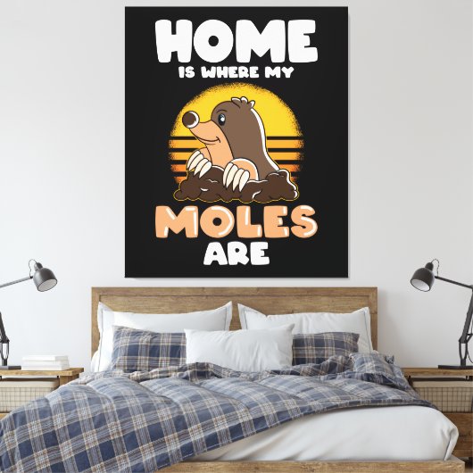 Thuis is waar mijn Moles Funny Mole zijn Canvas Afdruk (Insitu (Slaapkamer))