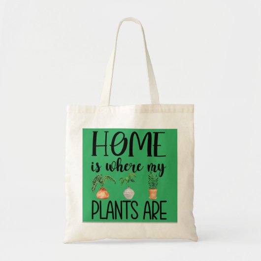 Thuis is waar mijn Planten Canvas tas zijn (Voorkant)
