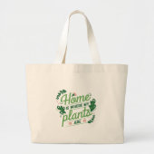Thuis is waar mijn Planten zijn Grote Tote Bag (Voorkant)