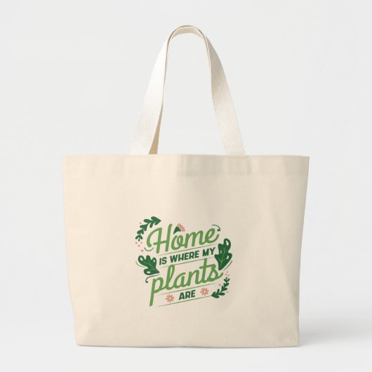 Thuis is waar mijn Planten zijn Grote Tote Bag (Voorkant)