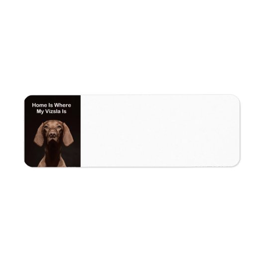 Thuis is waar mijn Vizsla is Etiket (Voorkant)