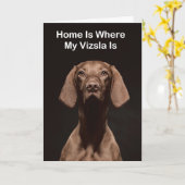 Thuis is waar mijn Vizsla is Kaart (Gele Bloem)