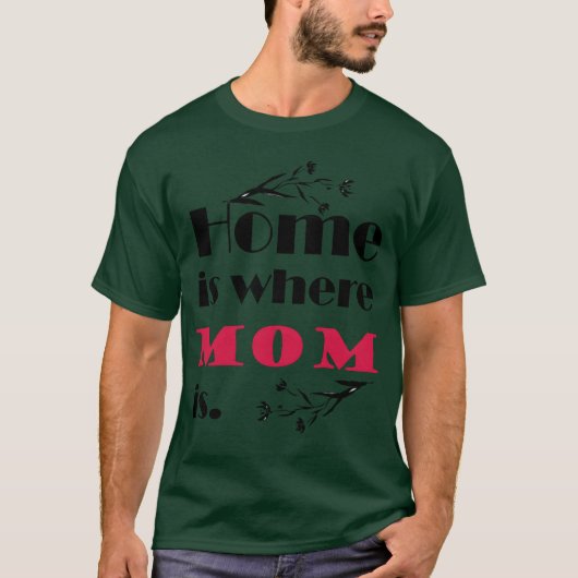 Thuis is waar moeder is moederdag shirt familie (Voorkant)